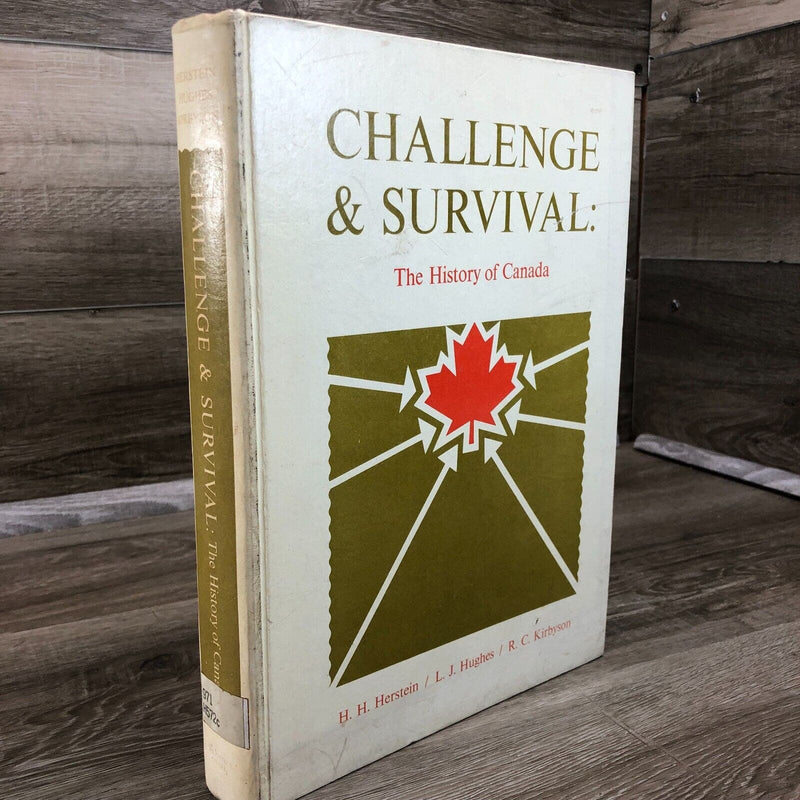 Challenge and Survival The History of Canada Hardcover Ex Library Book