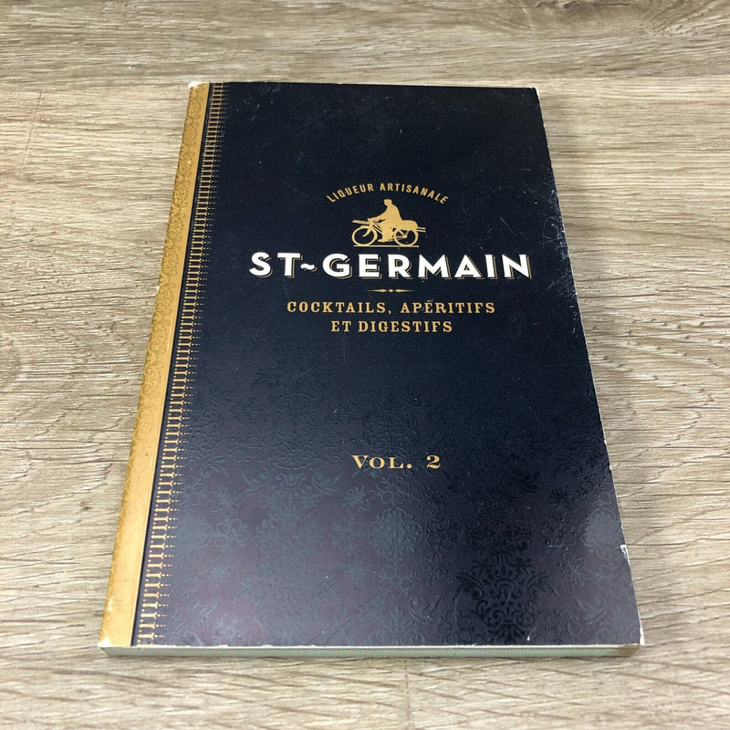 St-Germain Cocktails Aperitifs et Digestifs Volume St Germain Recipes Small Bk