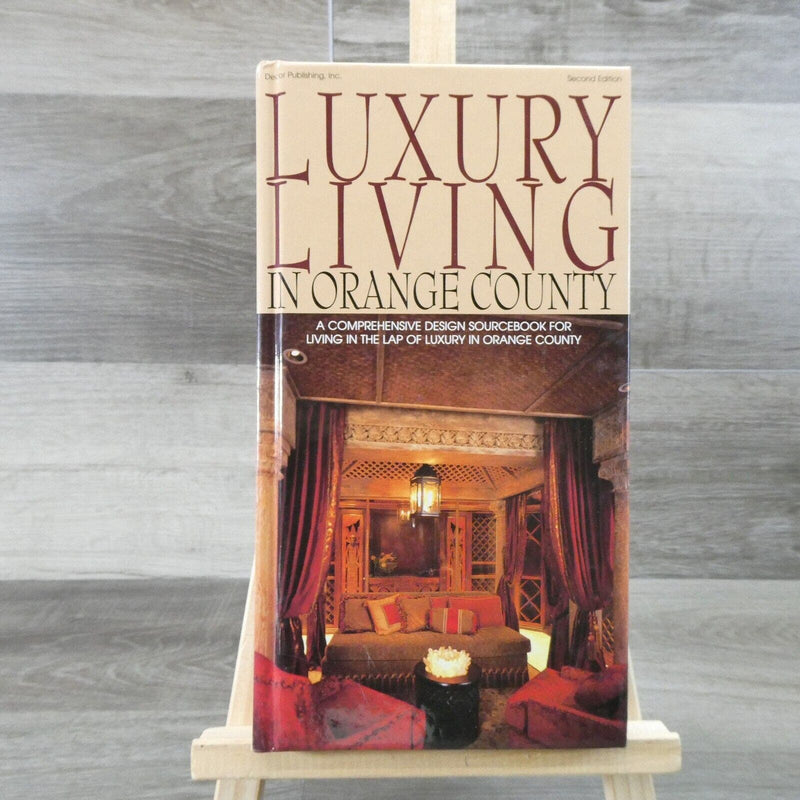 Luxury Living in Orange County Hardcover Indexed Decor Publishing Inc Book