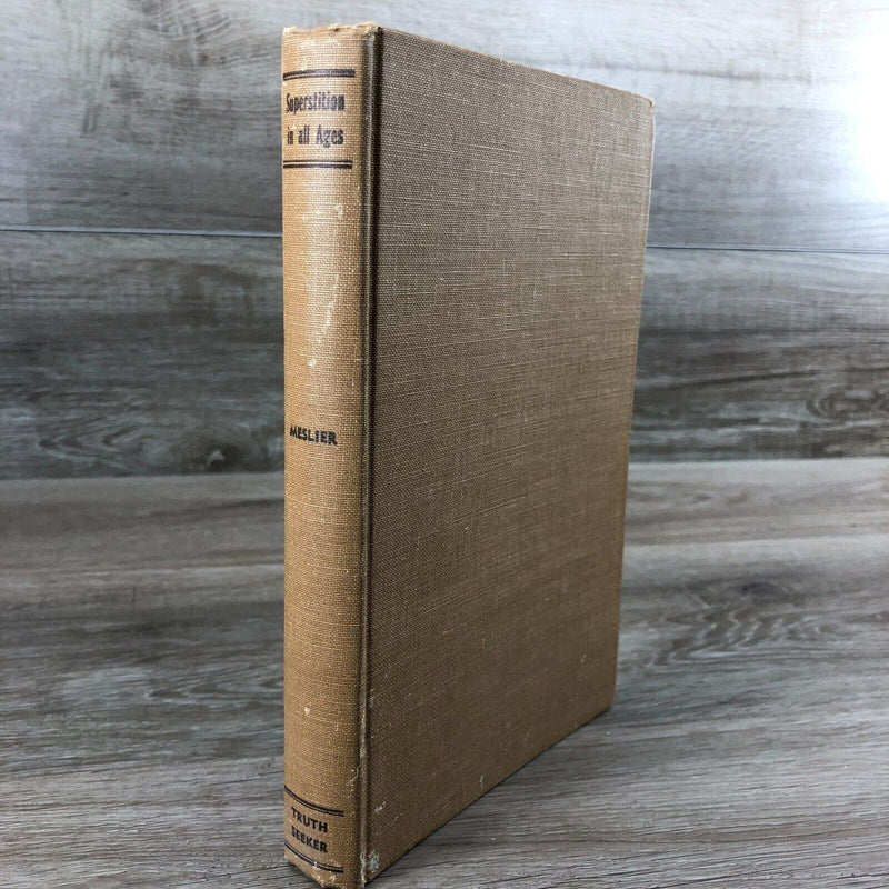 1950 Superstition In All Ages: A Roman Catholic Priest Jean Meslier Hardcover