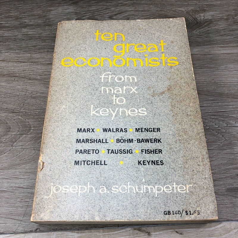 Ten GreatEeconomists from Marx to Keynes - Schumpeter Joseph A. Book